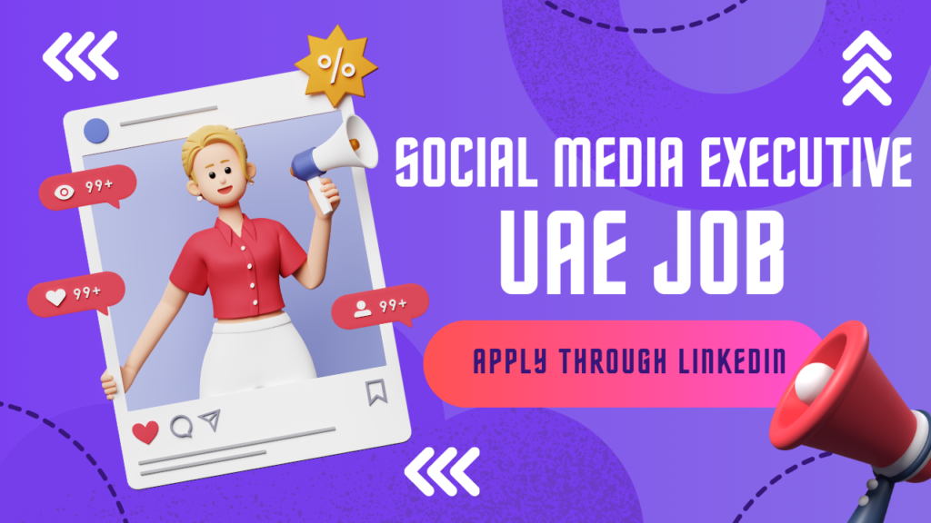 Social Media Executive Job in UAE